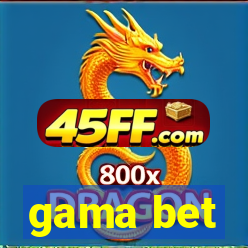 gama bet